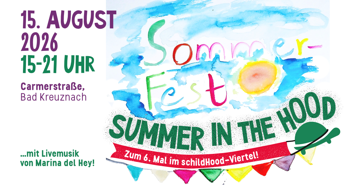 SUMMER IN THE HOOD - Zum 6. Mal im schildHood-Viertel!